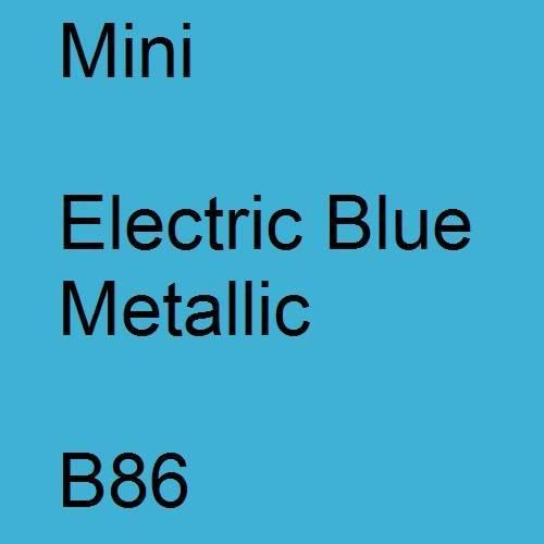 Mini, Electric Blue Metallic, B86.